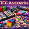 TCG Accessories