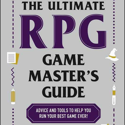 Ultimate RPG Game Master's Guide by James D’Amato